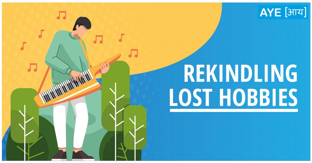 Rekindling lost hobbies